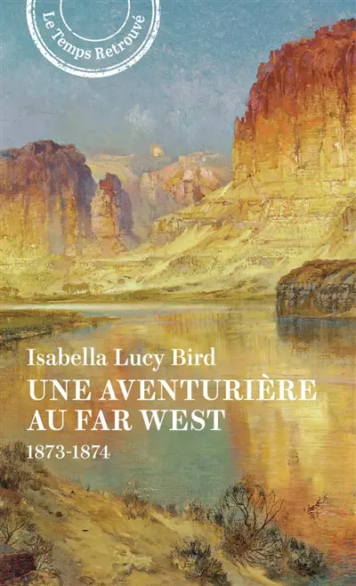 Une aventurière au far west : 1873-1874