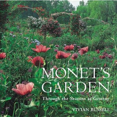 Monet's Garden Through the Seasons at Giverny