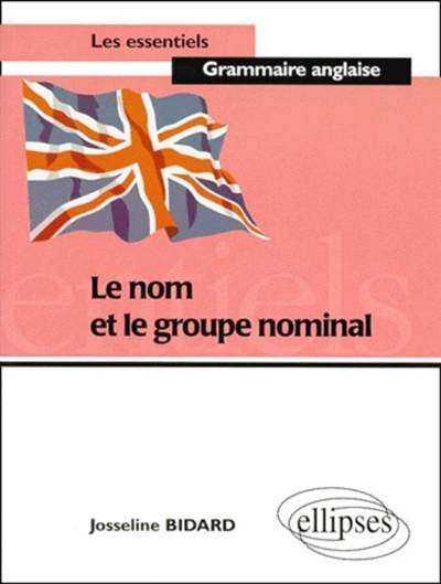 Le nom et le groupe nominal