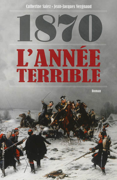 1870 : l'année terrible