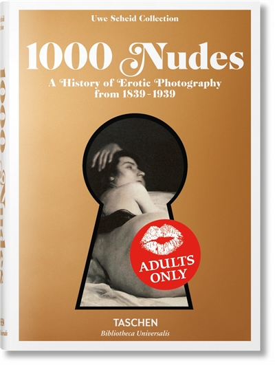 1.000 nudes : a history of erotic photography from 1839-1939