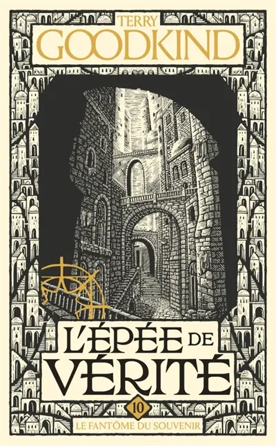 L'épée de vérité. Vol. 10. Le fantôme du souvenir