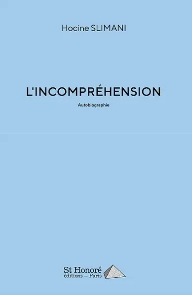 L'incompréhension : autobiographie