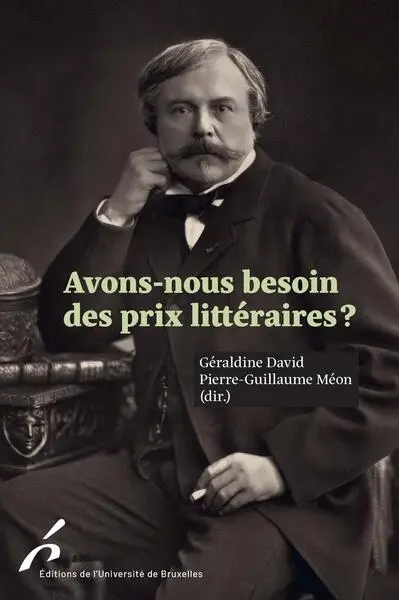 Avons-nous besoin des prix littéraires ?