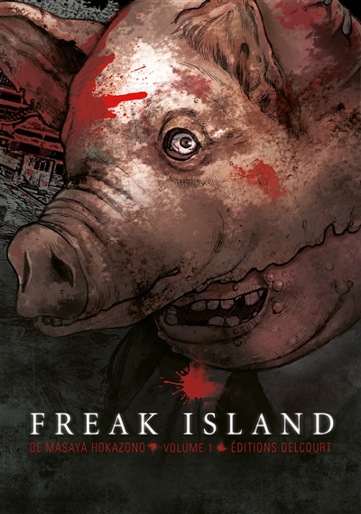 Freak island. Vol. 1