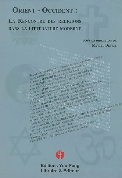 Orient-Occident : la rencontre des religions dans la littérature moderne