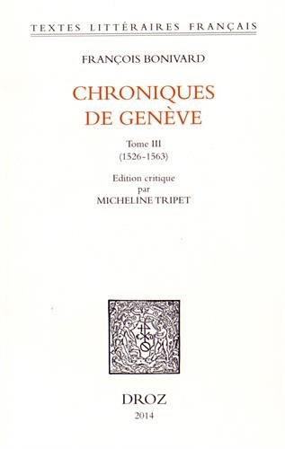 Chroniques de Genève. Vol....
