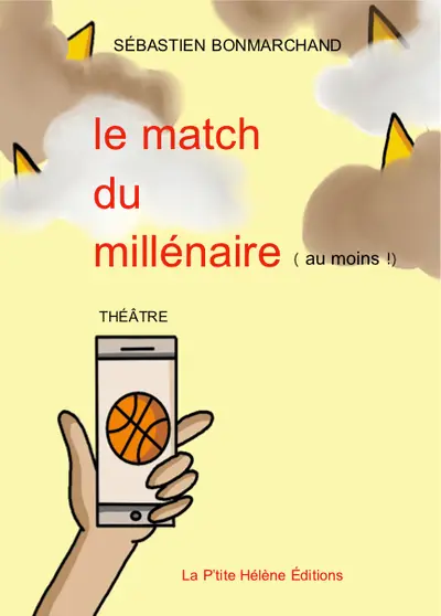 Le match du millénaire (au moins !) : comédie spirituelle en 8 scènes et 3 intermèdes musicaux