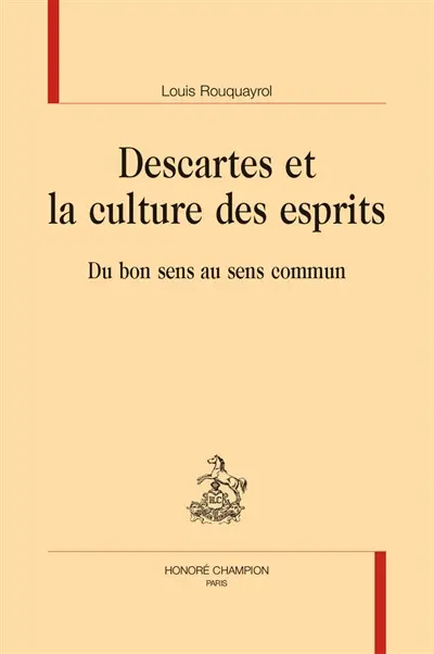 Descartes et la culture des esprits : du bon sens au sens commun