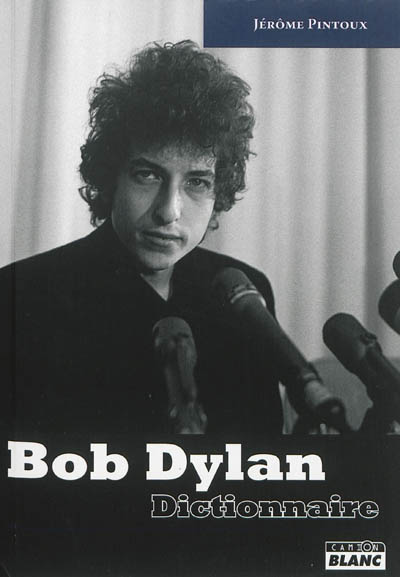 Bob Dylan : dictionnaire