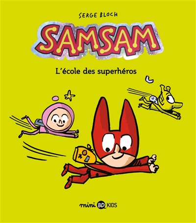 SAMSAM Tome 9 : L'école des superhéros (Mini Bd kids)