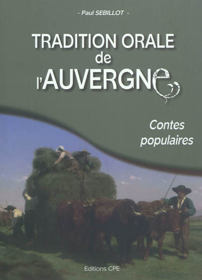 Tradition orale de l'Auvergne : contes populaires