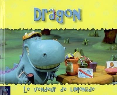 Dragon. Vol. 2007. Le vendeur de limonade