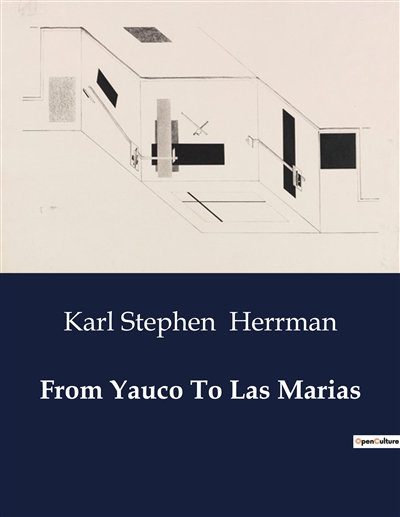 From Yauco To Las Marias :...
