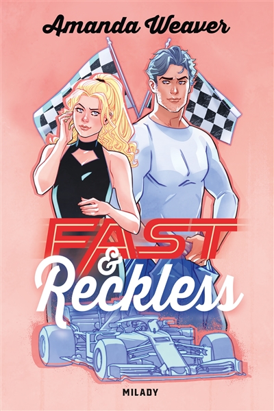 Racing hearts. Vol. 1. Fast & reckless