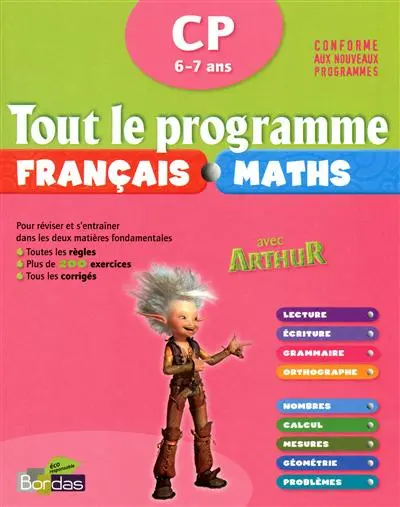 Tout le programme français maths avec Arthur, CP 6-7 ans