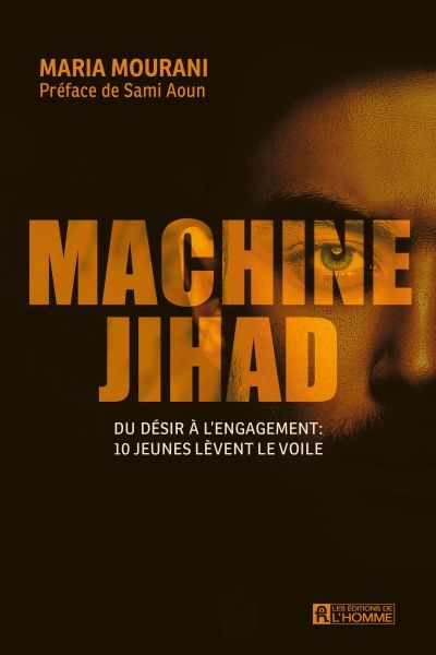 Machine Jihad : Du désir à...