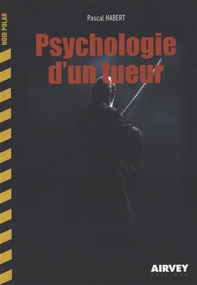 Psychologie d'un tueur