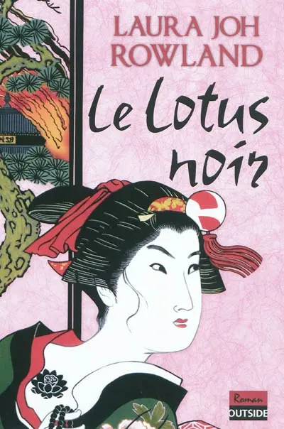 Le lotus noir : une enquête de Sano Ichirô, grand investigateur du shogun