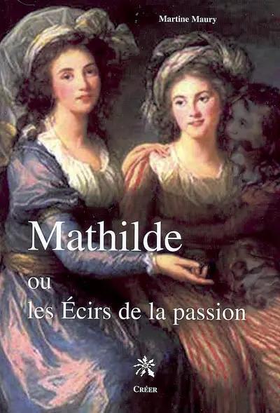 La trilogie de Mathilde