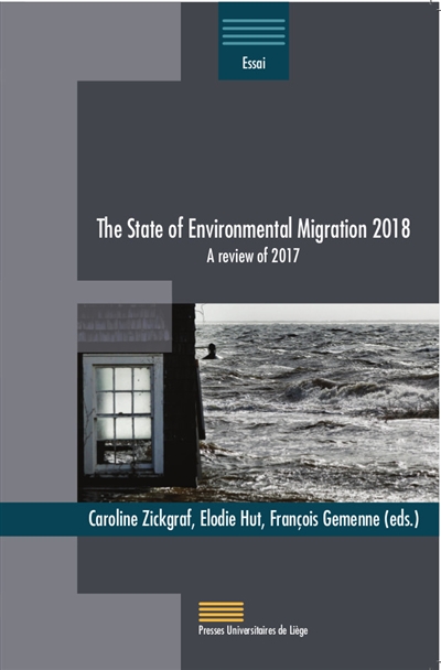 The state of environnemental migration 2018 : a review of 2017