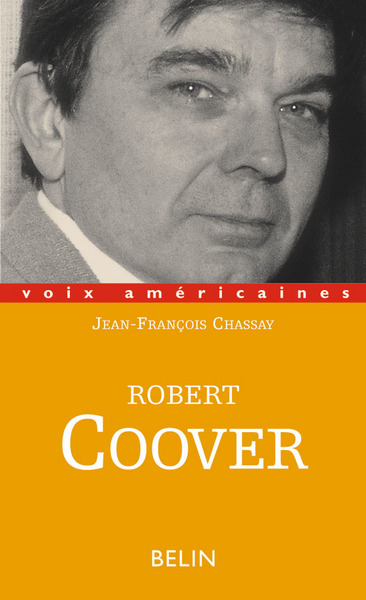 Robert Coover : l'écriture contre les mythes