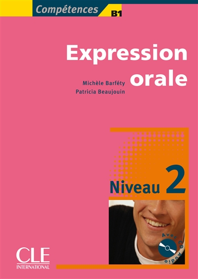 Expression orale : cahier d'activités, niveau 2