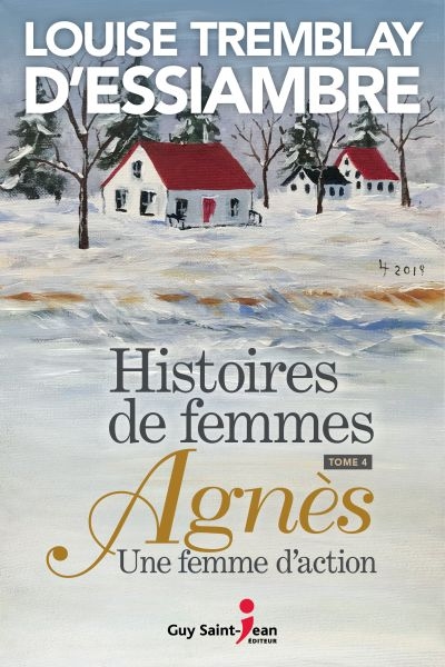 Histoires de femmes. Vol. 4. Agnès, une femme d'action