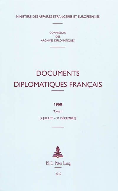 Documents diplomatiques français : 1968. Vol. 2. 2 juillet-31 décembre