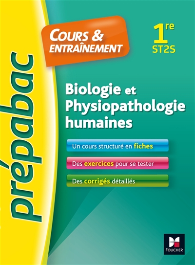 Biologie et physiopathologie humaines, 1re ST2S : cours & entraînement
