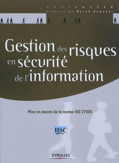 Gestion des risques en sécurité de l'information : mise en oeuvre de la norme ISO 27005