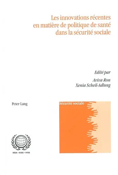 Les innovations récentes en matière de politique de santé dans la sécurité sociale