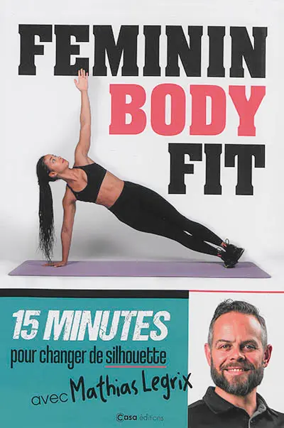 Féminin body fit : 15 minutes pour changer de silhouette avec Mathias Legrix