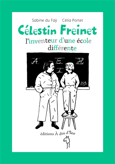 Célestin Freinet : l'inventeur d'une école différente