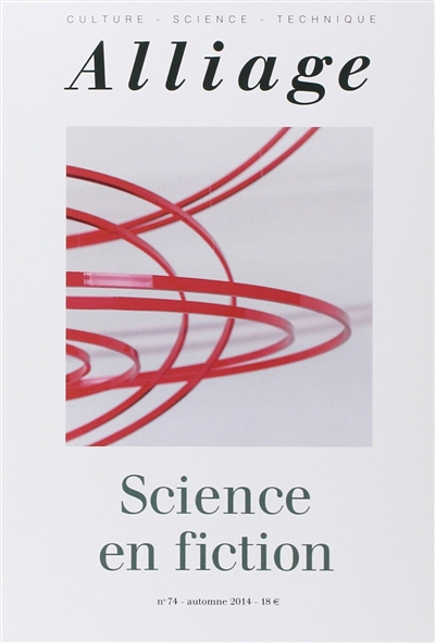 Alliage, n° 74. Science en fiction