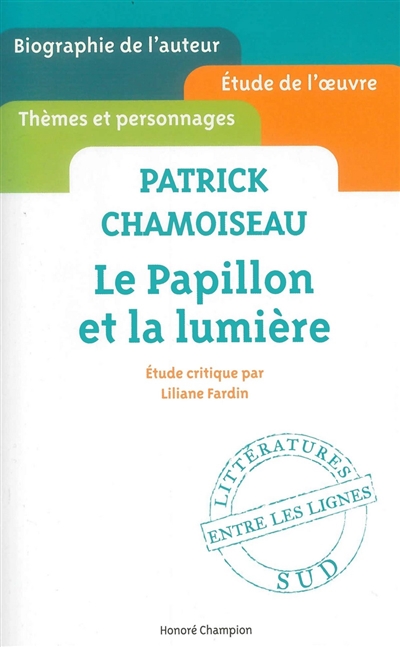 Patrick Chamoiseau, Le papillon et la lumière