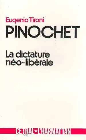 Pinochet : la dictature néo-libérale