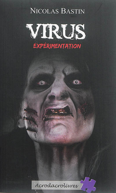 Virus. Expérimentation