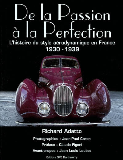 De la passion à la perfection : l'histoire du style aérodynamique en France : 1930-1939