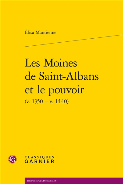 Les moines de Saint-Albans et le pouvoir (v. 1350-v. 1440)