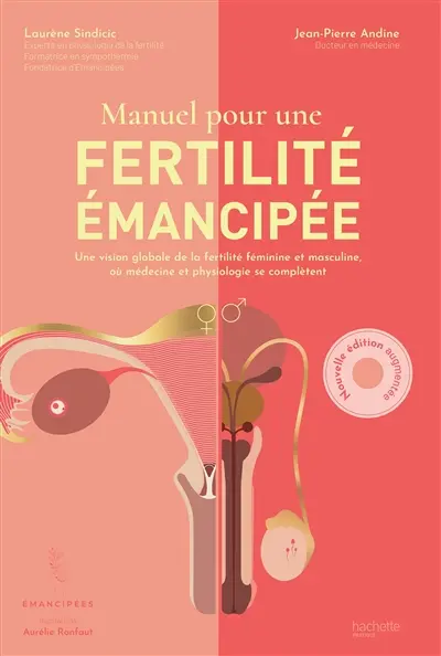 Manuel pour une fertilité émancipée : quand gynécologie et naturopathie se complètent pour optimiser votre projet bébé