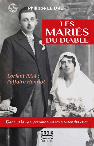 Les mariés du diable : Lorient 1934 : l'affaire Henriot