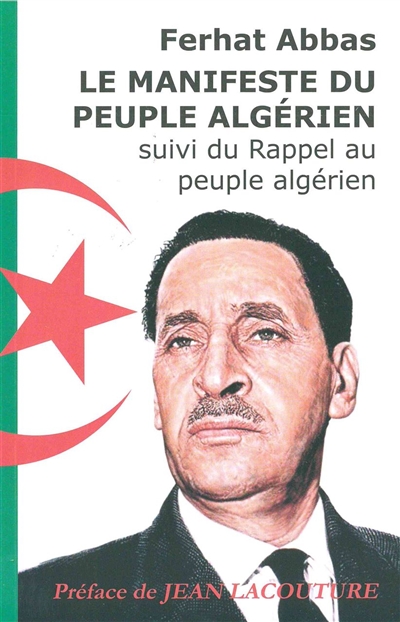 Le manifeste du peuple algérien. Rappel au peuple algérien