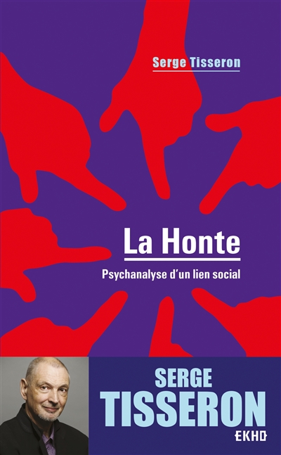 La honte : psychanalyse d'un lien social