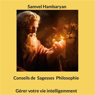 Conseils de Sagesses...