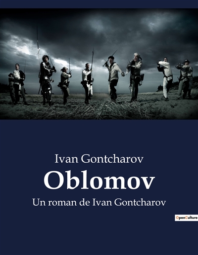 Oblomov : Un roman de Ivan Gontcharov