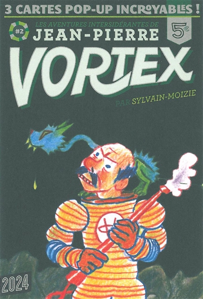 Les aventures intersidérantes de Jean-Pierre Vortex. Vol. 2