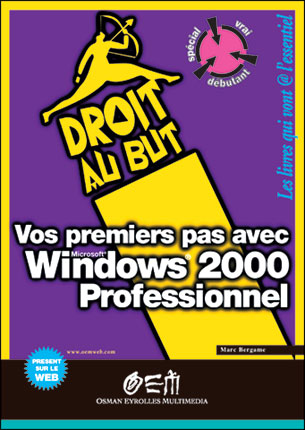 Vos premiers pas avec Windows 2000 professionnel