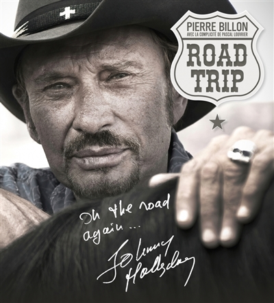 Road trip : on the road again... : Johnny Hallyday