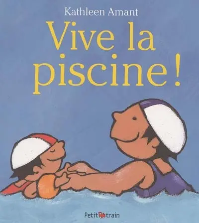 Vive la piscine !